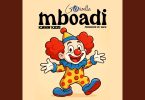 Gasmilla - Mboadi Ft Kwaw Kese