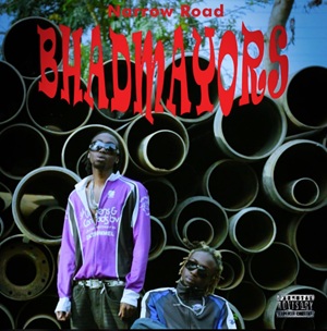 Bhadmayors – Narrow Road
