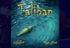 DJ Neptune – Taliban Ft Kojo Blak