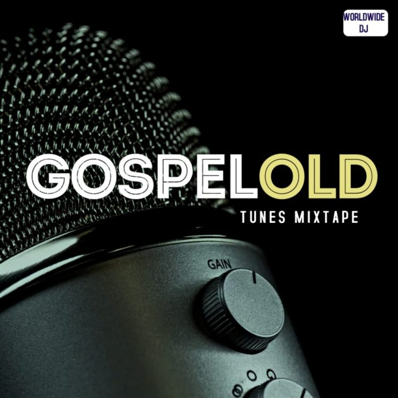 DJ Bulletworldwide – Gospel Old Tunes Mixtape