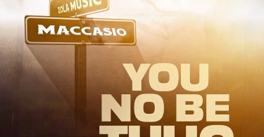 Maccasio – You No Be Thug