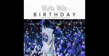 Birthday By Shatta Wale