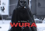 Itz Tiffany – Wura