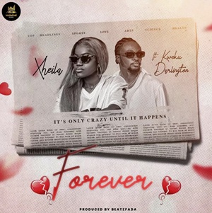 Xheila – Forever Ft Kweku Darlington