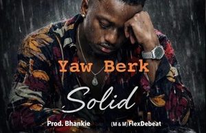 Yaw Berk – Solid